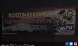 Film G 30 S/PKI Penting Untuk Diputar! - JPNN.com