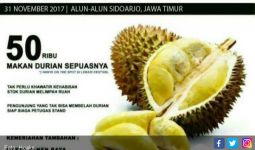 Pengumuman Festival Durian 2017 Salah Tanggal, padahal Viral - JPNN.com