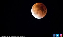 Gerhana Bulan Total 31 Januari, Peristiwa Alam Spektakuler - JPNN.com