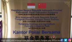 Duh, Ada Plang Kantor Polisi Bersama RI & Tiongkok di Kalbar - JPNN.com