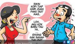 Awalnya Istri Terima Apa Adanya, Lama-Lama Tidak Tahan Juga - JPNN.com