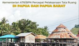 Kementerian ATR/BPN Mempercepat Pelaksanaan Tata Ruang di Papua dan Papua Barat - JPNN.com