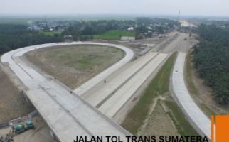 4 Ruas Tol Trans Sumatera Ditargetkan Beroperasi November - JPNN.com