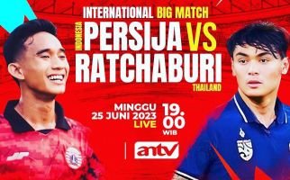 International Big Match Persija Vs Ratcaburi FC Disiarkan Langsung di ANTV - JPNN.com