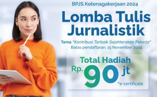 HUT ke-47, BPJS Ketenagakerjaan Gelar Lomba Karya Tulis Jurnalistik - JPNN.com