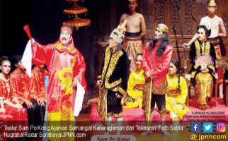 Teater Sam Po Kong Ajarkan Semangat Keberagaman dan Toleransi - JPNN.com