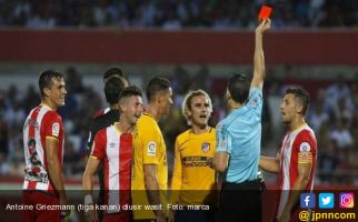 Sebut Wasit Pussy, Griezmann Kartu Merah di Pekan Pertama La Liga - JPNN.com