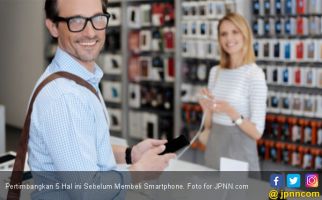Pertimbangkan 5 Hal Ini Sebelum Membeli Smartphone - JPNN.com