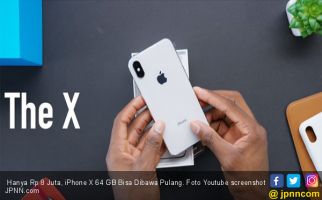  Hanya Rp 8 Juta, iPhone X 64 GB Bisa Dibawa Pulang - JPNN.com