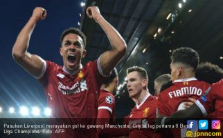 Liga Champions: Cukur City, Liverpool jadi Tim Paling Subur - JPNN.com
