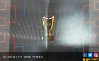 Babak 64 Besar Piala Indonesia 2018 Tunggu Kepastian Jadwal - JPNN.com