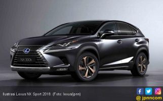 Lexus NX Sport 2018, Bergaya Tapi Tetap Terjangkau - JPNN.com