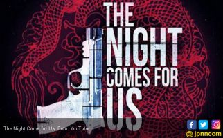 The Night Comes for Us Pertama Tembus Netflix - JPNN.com