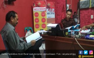 Usut Kasus Pungli, Polisi Periksa Kadisdik Aceh Barat - JPNN.com