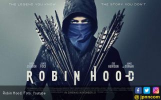 Reboot Robin Hood yang Terlalu Kekinian - JPNN.com