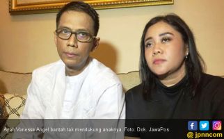 Ayah Vanessa Angel: Biarkan Saya Tidak Dianggap Ortu daripada Selalu Difitnah - JPNN.com