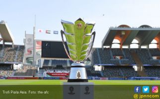 AFC: Piala Asia 2023 Diundur Hingga Januari 2024 - JPNN.com