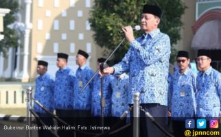 Gubernur Banten: Saya Perang Badar dengan ASN Malas - JPNN.com