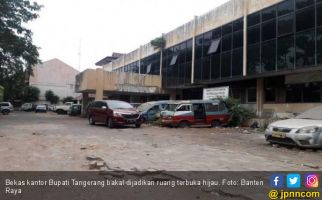 Bekas Kantor Bupati Tangerang Akan Dijadikan Ruang Terbuka Hijau - JPNN.com