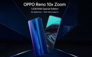 Oppo Reno 10x Zoom RAM 12 GB Dijual Lebih Murah - JPNN.com