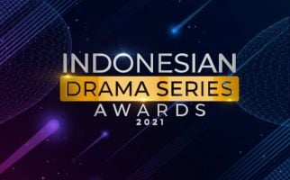 Indonesian Drama Series Awards 2021 Digelar untuk Pertama Kalinya - JPNN.com