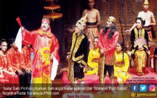 Teater Sam Po Kong Ajarkan Semangat Keberagaman dan Toleransi - JPNN.com