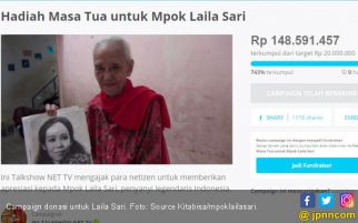 Sebelum Meninggal, Laila Sari dapat Santunan Ratusan Juta - JPNN.com
