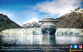 Princess Cruises Tawarkan Paket Wisata Pesiar Superhemat - JPNN.com