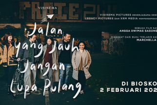 Jadwal Bioskop di Balikpapan Hari Ini, 2 Februari, Jalan yang Jauh Jangan Lupa Pulang Mulai Tayang - JPNN.com Kaltim