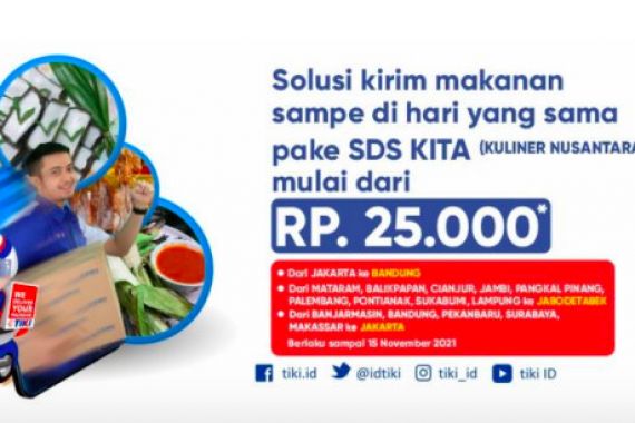 Kirim Makanan Khas Nusantara Lebih Hemat dengan TIKI SDS KITA - JPNN.COM