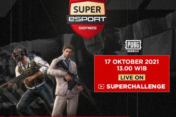 Masuki Babak Kualifikasi, Super Esports Series Season 1 Bakal Penuh Kejutan - JPNN.COM