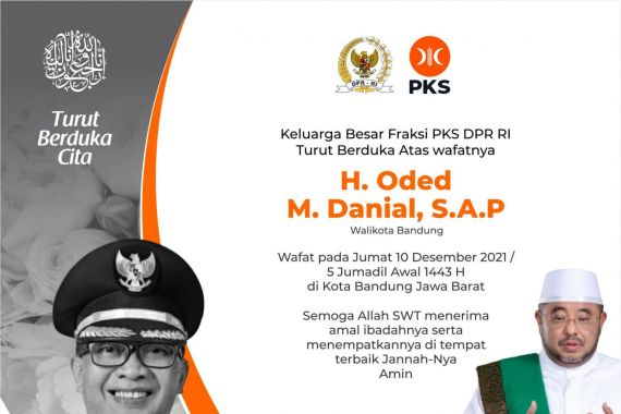 Wali Kota Bandung Meninggal Dunia, Sekjen PKS: Kami Bersaksi Oded Pemimpin Amanah - JPNN.COM