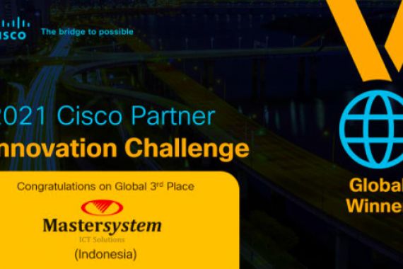 Mastersystem Raih Peringkat 3 di Cisco World Global Innovation Challenge - JPNN.COM