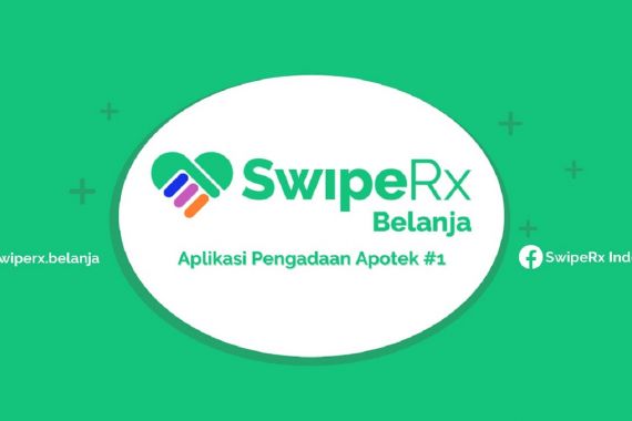 HUT ke-5, SwipeRX Luncurkan Layanan Belanja ke Sentero Nusantara - JPNN.COM