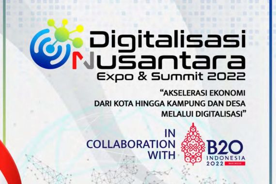 Digitalisasi Nusantara Expo & Summit 2022 Segera Digelar, Ini Targetnya - JPNN.COM
