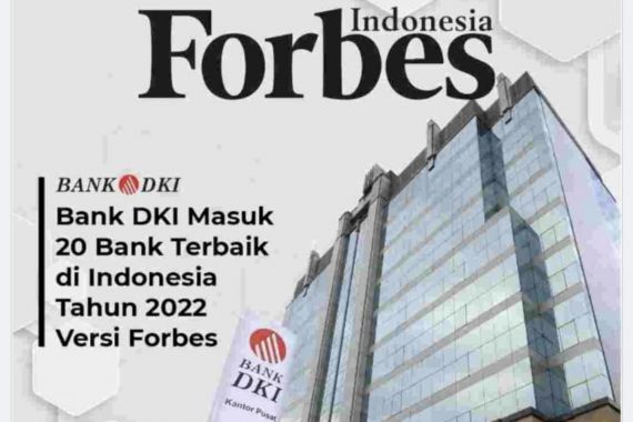 Bank DKI Masuk Jajaran Bank Terbaik 2022 Versi Majalah Forbes - JPNN.COM