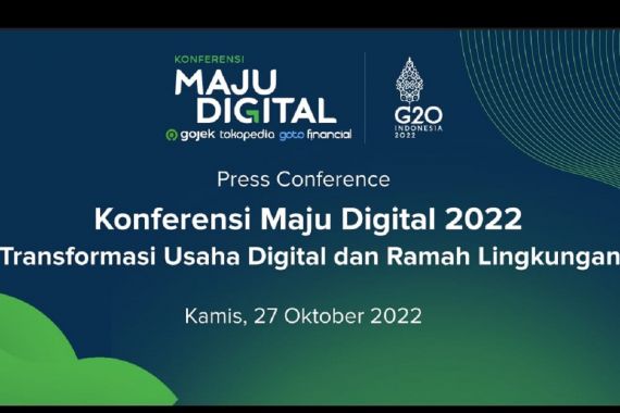 Dorong Kemajuan UMKM, GoTo Kembali Gelar Konferensi Maju Digital 2022 - JPNN.COM
