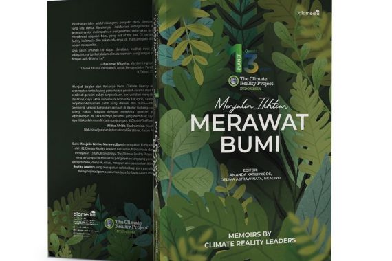 Climate Reality Indonesia Merilis Buku Menjalin Ikhtiar Merawat Bumi - JPNN.COM