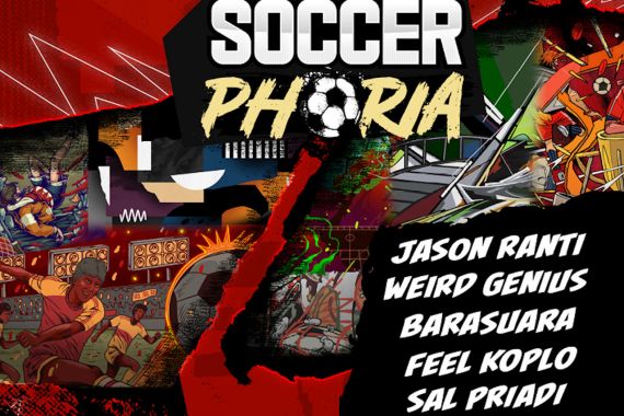 Sal Priadi Hingga Feel Koplo Ramaikan Soccerphoria Jakarta - JPNN.COM