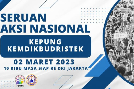 P1 Demo Lagi 2 Maret Tuntut SK PPPK Guru April atau Mendikbudristek Mundur, Jangan Disepelekan! - JPNN.COM