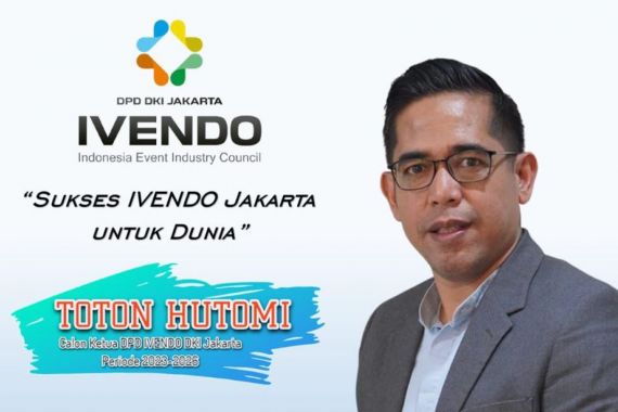 Siap Nahkodai DPD IVENDO DKI Jakarta, Toton Hutomi Punya Rencana Besar - JPNN.COM