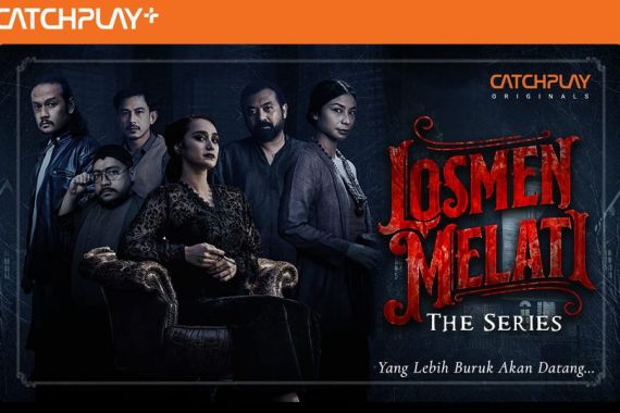 Series Losmen Melati Bakal Tayang di CATCHPLAY+ pada 17 Agustus - JPNN.COM