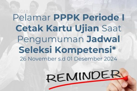 BKN Ingatkan Mulai Hari Ini Cetak Kartu Peserta Seleksi PPPK 2024  - JPNN.COM