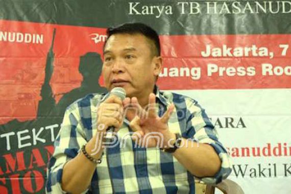 TB Hasanuddin Memprediksi Jokowi Keluarkan Surpres Calon Panglima TNI Setelah PON - JPNN.COM