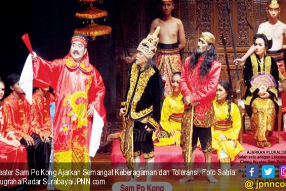 Teater Sam Po Kong Ajarkan Semangat Keberagaman dan Toleransi - JPNN.COM
