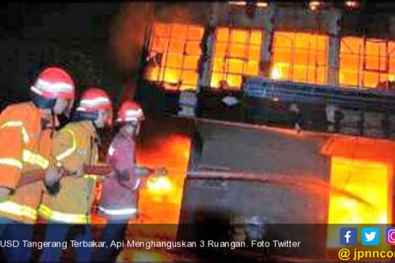 RUSD Tangerang Terbakar, Api Menghanguskan 3 Ruangan - JPNN.COM