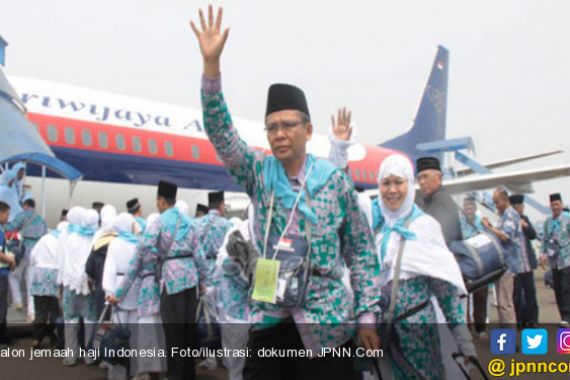 Penerbangan Perdana Calon Jemaah Haji Dimajukan Sehari - JPNN.COM