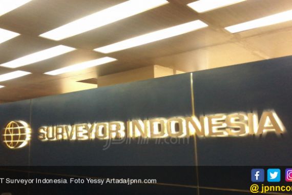 Surveyor Indonesia Targetkan Capai Pendapatan Usaha Rp 1 T - JPNN.COM