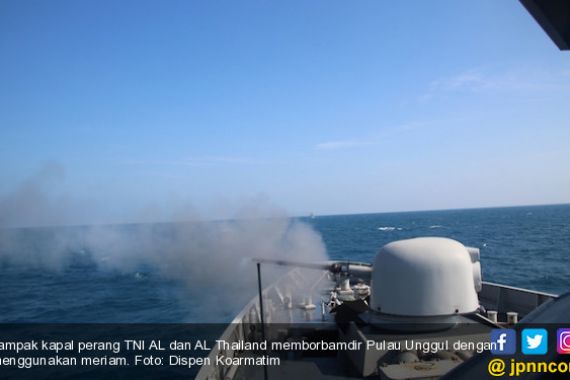 Kapal Perang TNI AL dan AL Thailand Bombardir Pulau Unggul - JPNN.COM
