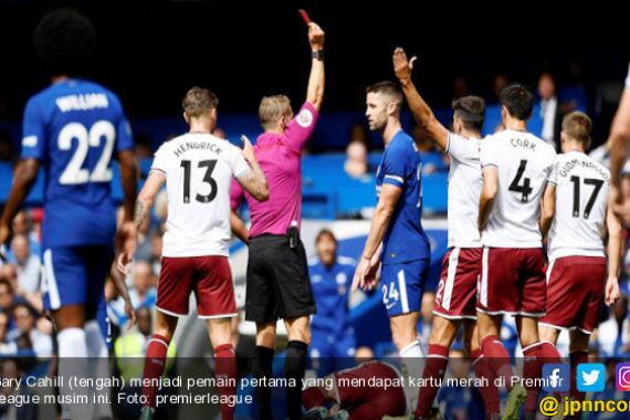 Babak Pertama: Chelsea 0-3 Burnley, Cahill Kartu Merah! - JPNN.COM